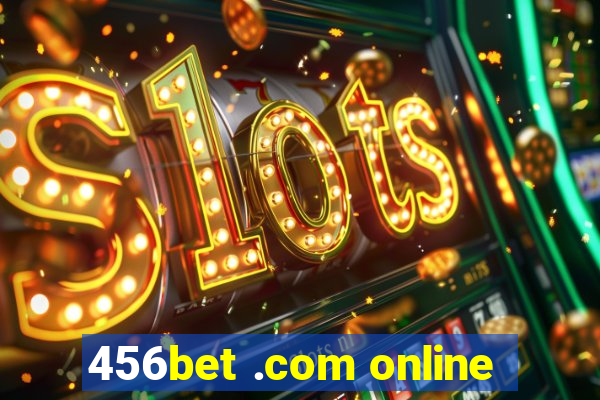 456bet .com online